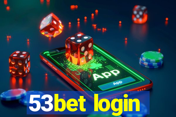 53bet login